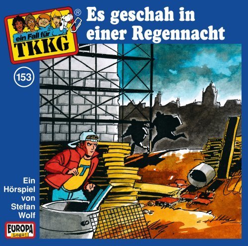 TKKG - CD 153 - Es geschah in einer Regennacht (Hörspiele von EUROPA) Novels & Short Stories