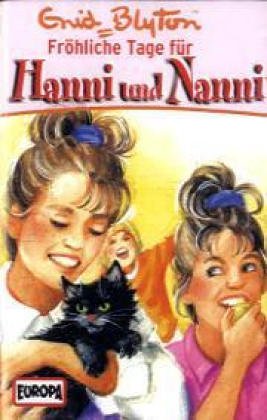 Hanni und Nanni - MC / Fröhliche Tage für Hanni und Nanni (Hörspiele von EUROPA) Novels & Short Stories
