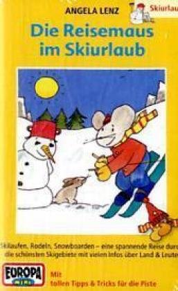 Die Reisemaus - MC / Skiurlaub (Hörspiele von EUROPA) Novels & Short Stories