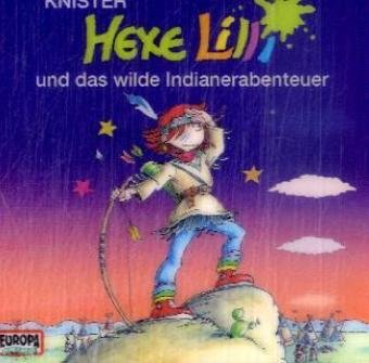 Hexe Lilli und das wilde Indianerabenteuer,1 Audio-CD Contemporary literature
