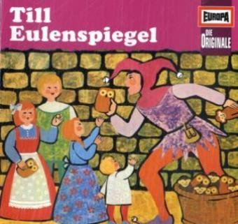 Die Originale - CD / Till Eulenspiegel (Hörspiele von EUROPA) Classics