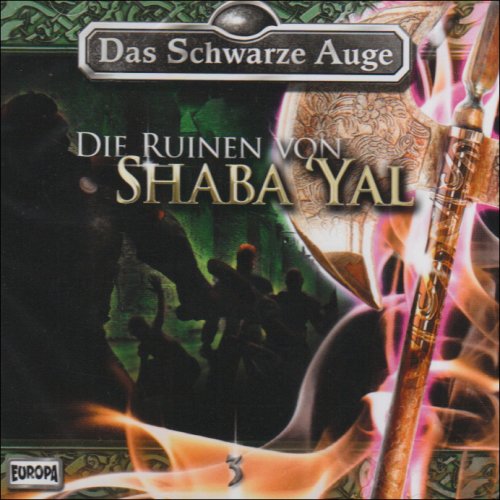 Das schwarze Auge - CD / Das schwarze Auge - Die Ruinen von Shaba 'Yal (Hörspiele von EUROPA) Contemporary literature