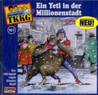 Ein Fall für TKKG, Folge 161: Ein Yeti in der Millionenstadt (CD) Novels & Short Stories