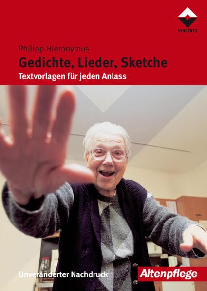 Gedichte, Lieder, Sketche: Textvorlagen für jeden Anlass (Altenpflege) Medicine