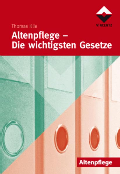 Altenpflege - Die wichtigsten Gesetze Medicine