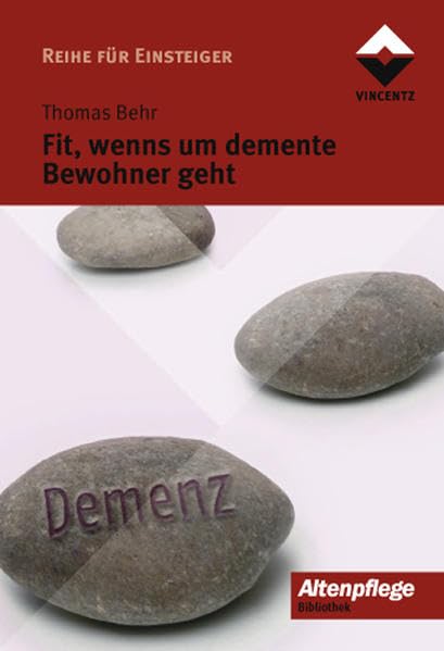 Fit, wenns um demente Bewohner geht (Reihe für Einsteiger) Medicine