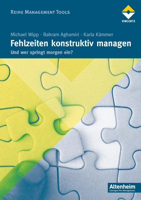 Fehlzeiten konstruktiv managen Medicine