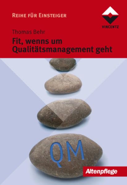 Fit, wenns um Qualitätsmanagement geht (Reihe für Einsteiger) Medicine