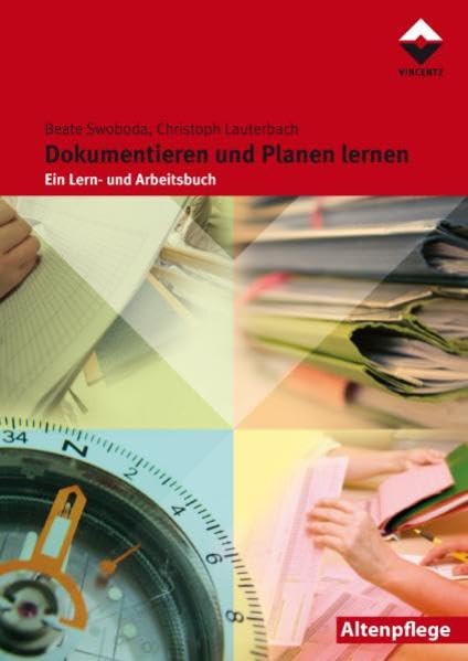 Altenpflege: Dokumentieren und Planen lernen: Ein Lern- und Arbeitsbuch Medicine