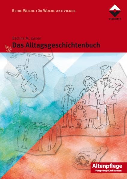 Das Alltagsgeschichtenbuch (Altenpflege) Medicine