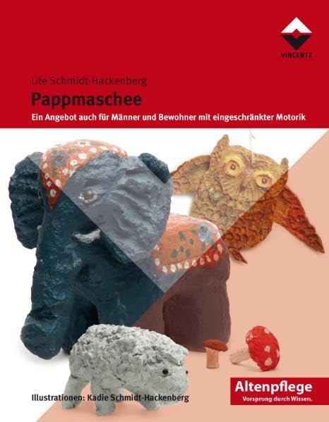 Pappmaschee: Ein Angebot auch für Männer und Bewohner mit eingeschränkter Motorik (Altenpflege) Medicine
