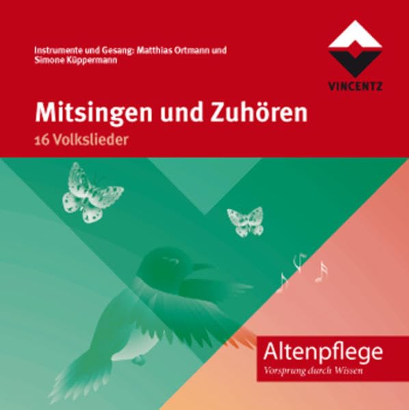 Mitsingen und Zuhören (CD): 16 Volkslieder (Altenpflege) Medicine