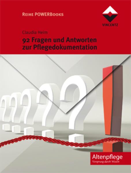 92 Fragen und Antworten zur Pflegedokumentation (Altenpflege) Medicine