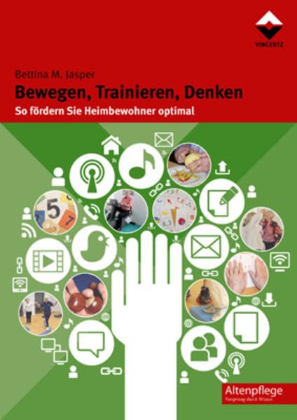 Bewegen, Trainieren, Denken: So fördern Sie Heimbewohner optimal (Altenpflege) Medicine