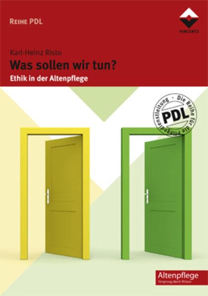 Was sollen wir tun?: Ethik in der Altenpflege Medicine