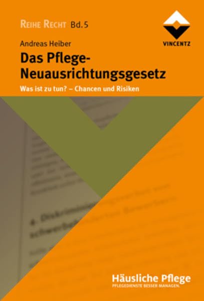 Das Pflege-Neuausrichtungsgesetz Medicine