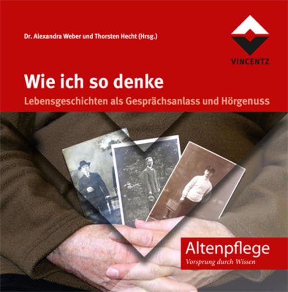 Wie ich so denke: Lebensgeschichten als Gesprächsanlass und Hörgenuss (Altenpflege) Medicine