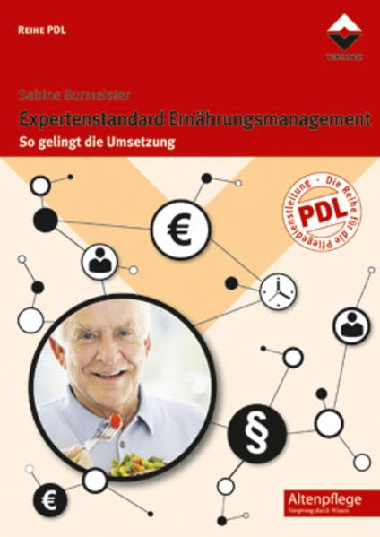 Expertenstandard Ernährungsmanagement: So gelingt die Umsetzung (Altenpflege) Medicine