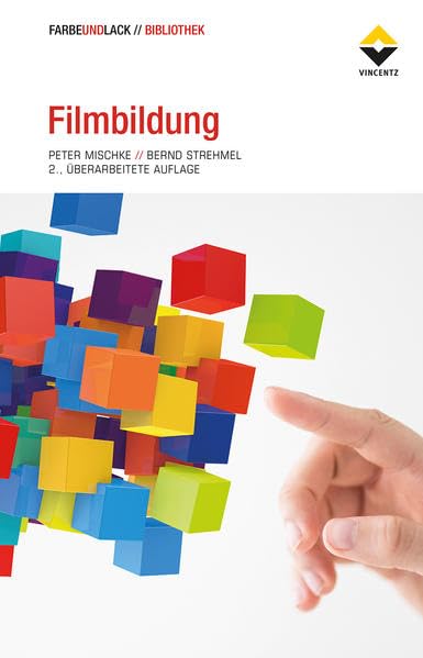 Filmbildung: 2., vollständig überarbeitete Auflage Business & Technology