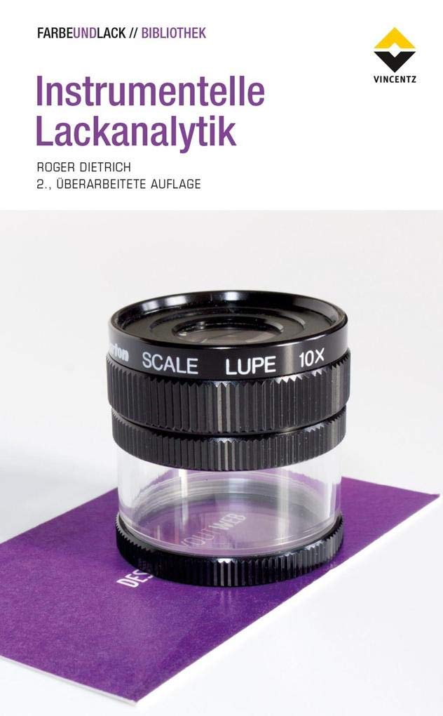 Instrumentelle Lackanalytik: 2., überarbeitete Auflage Natural Sciences