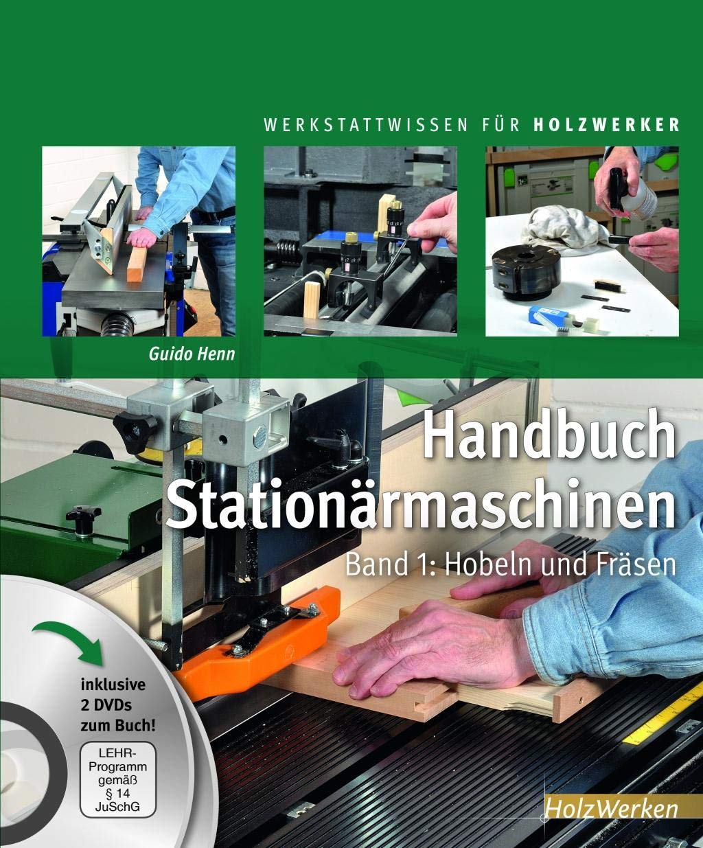 Handbuch Stationärmaschinen: Band 1: Hobeln und Fräsen (Werkstattwissen für Holzwerker) Hobbies & Crafts