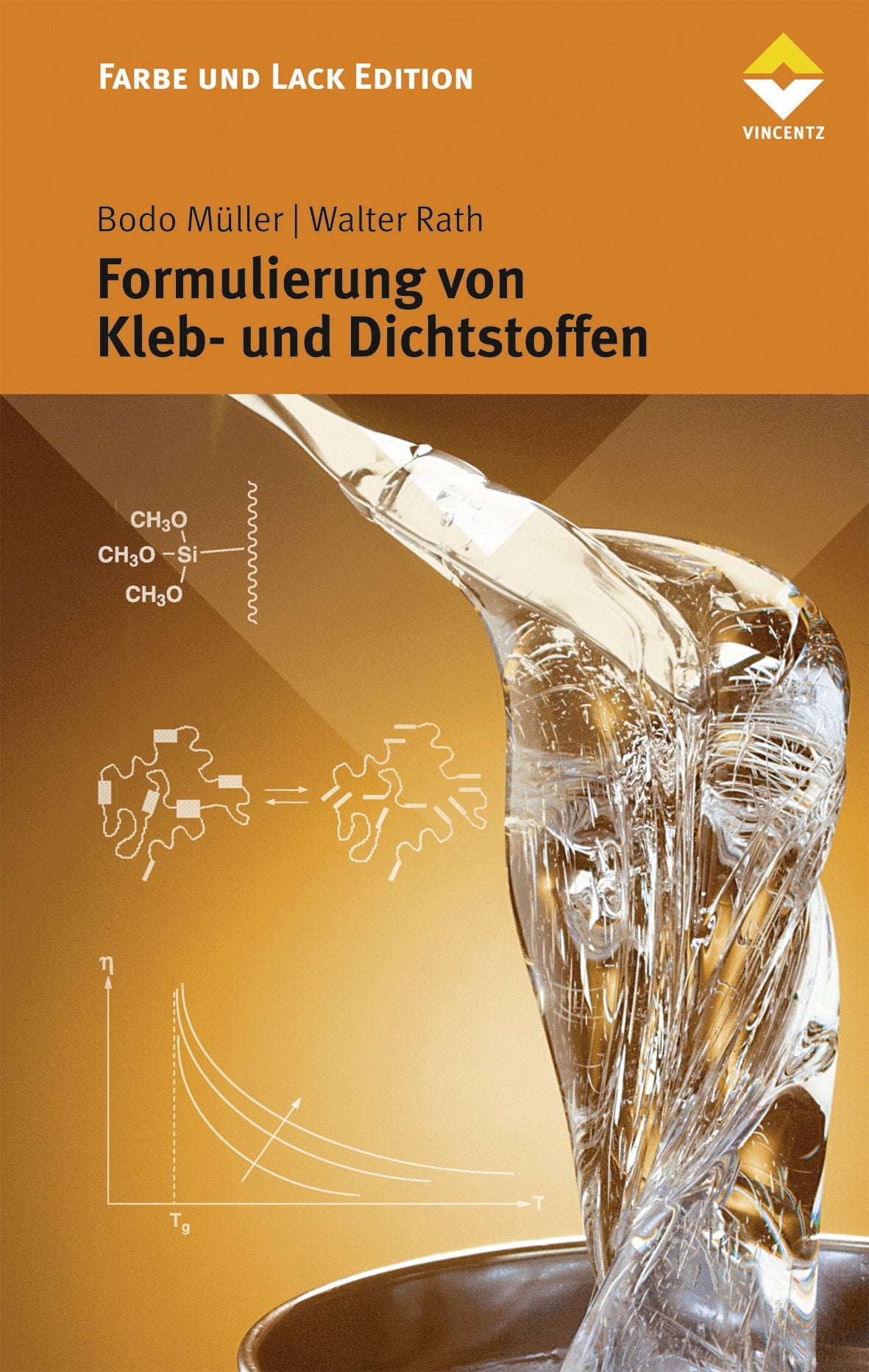Formulierung von Kleb- und Dichtstoffen: Das kompetente Lehrbuch für Studium und Praxis (Farbe und Lack Edition) Natural Sciences