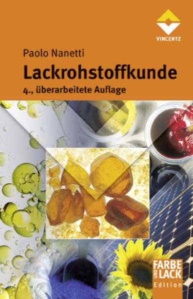 Lackrohstoffkunde (Farbe und Lack Edition) Business & Technology