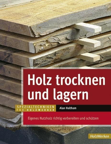 Holz trocknen und lagern Hobbies & Crafts