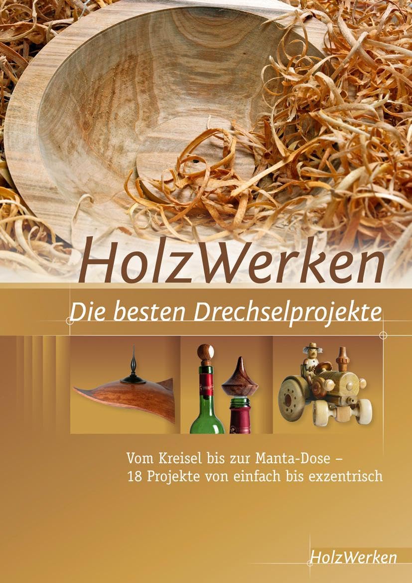 HolzWerken  Die besten Drechselprojekte Hobbies & Crafts