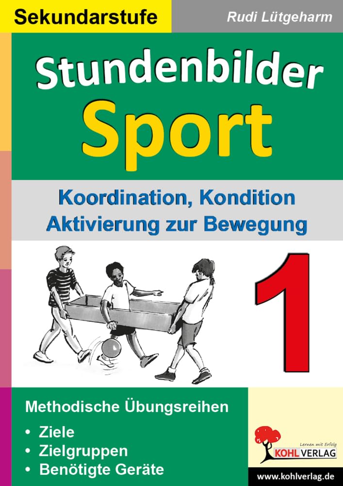 Stundenbilder Sport Sekundarstufe I Koordination Kondition Aktivierung Bewegung Klasse 5 6 7 8 9 10 11 12 13 | 10 Übungsreihen Biathlon-Staffel ... Kondition, Aktivierung zur Bewegung Education & Training