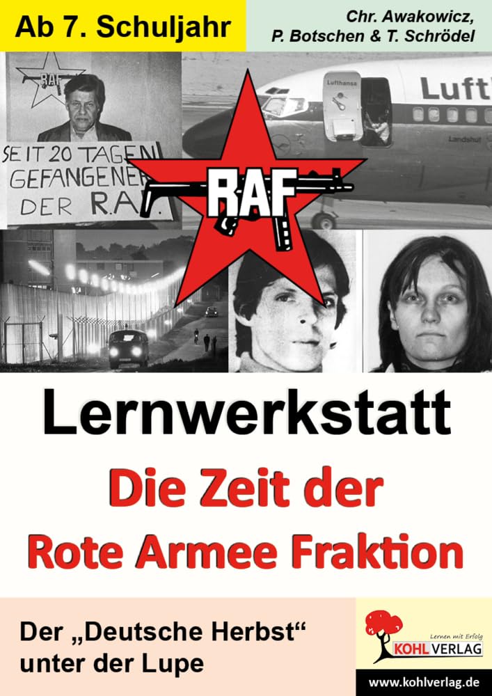 Lernwerkstatt Die Zeit der RAF: Der Deutsche Herbst: Der Deutsche Herbst unter der Lupe Education & Training