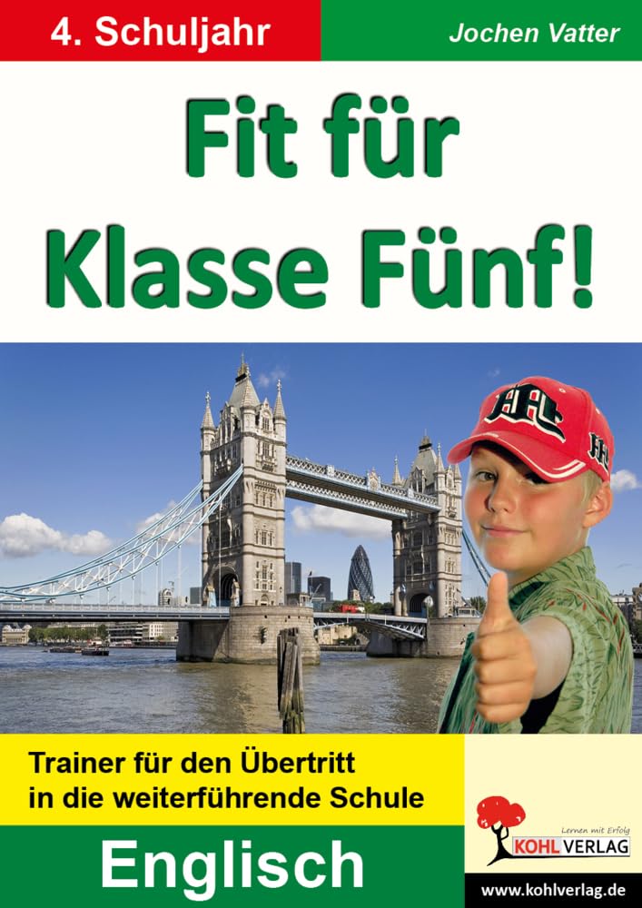 Fit für Klasse Fünf Englisch Grundschule Klasse 4 5 Übertritt weiterführende Schule | Wortschatz Dialoge Grammatik Sprechen Lesen Bildungsstandards | ... den Übertritt in die weiterführende Schule Foreign Languages ​​& Dictionaries