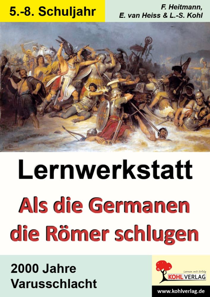 Lernwerkstatt Als die Germanen die Römer schlugen 2000 Jahre Varusschlacht Study Guides