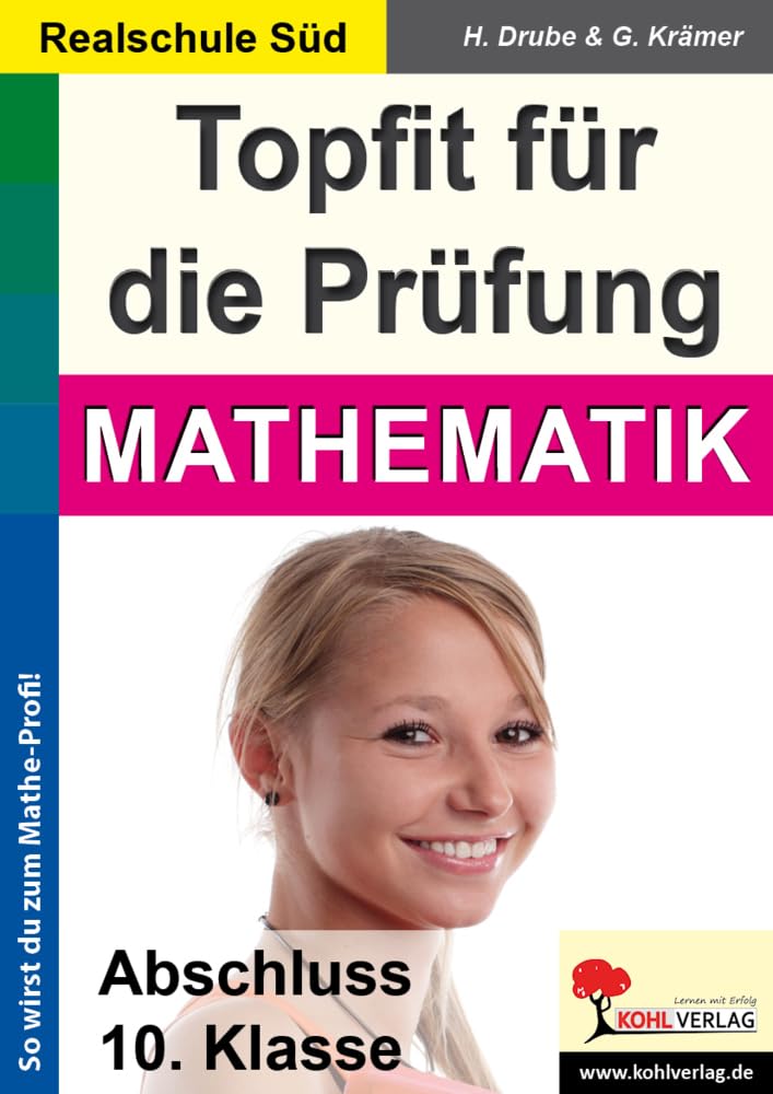 Topfit Prüfung Mathematik Realschulabschluss Klasse 10 Realschule Süd | Probeprüfungen Gleichungen Potenzen Geometrie Funktionen | 112 Kopiervorlagen ... Abschluss 10. Klasse (Realschule Süd) Education & Training