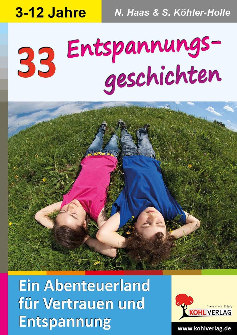 33 Entspannungsgeschichten Ein Abenteuerland für Vertrauen und Entspannung Professional & Reference Books
