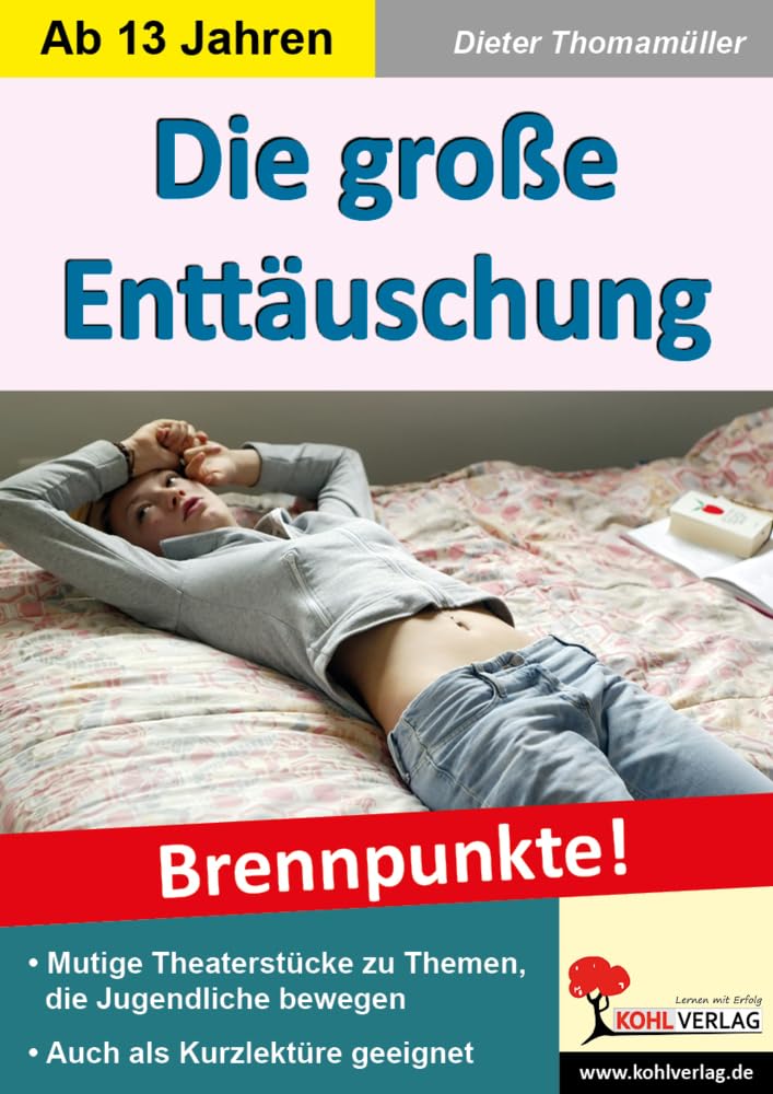 Die große Enttäuschung: Brennpunkte! - Mutige Theaterstücke zu Themen, die Jugendliche bewegen Drama