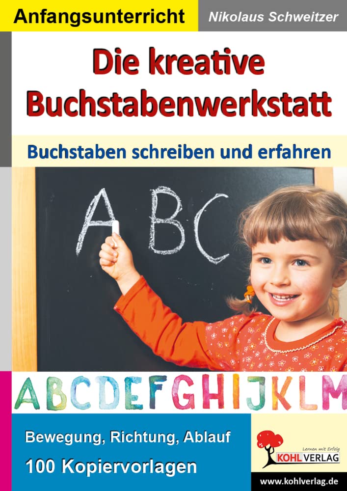 Die kreative Buchstabenwerkstatt: Buchstaben schreiben und erfahren Social Sciences