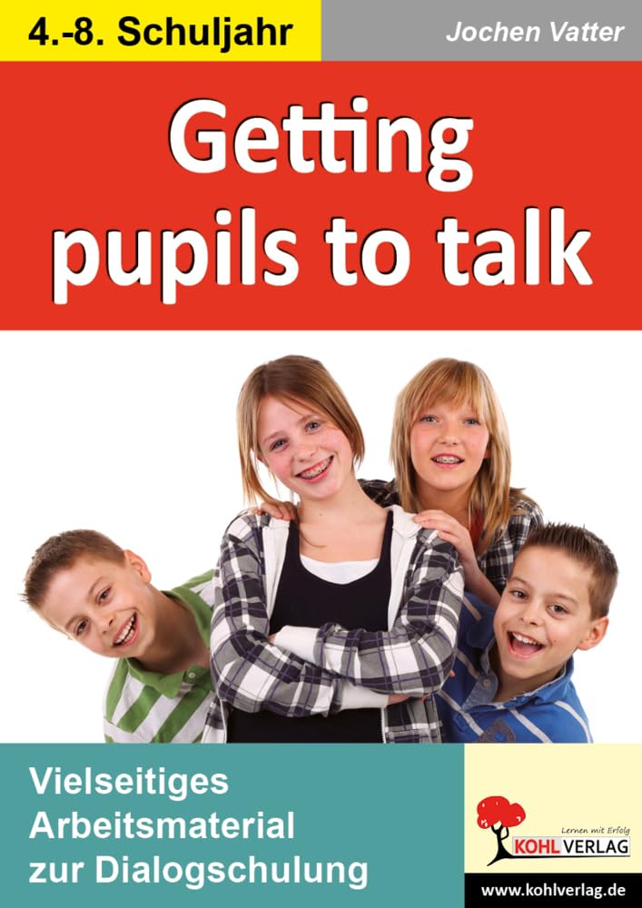 Getting pupils to talk Arbeitsmaterial zur Dialogschulung im 4.-8. Schuljahr Professional & Reference Books
