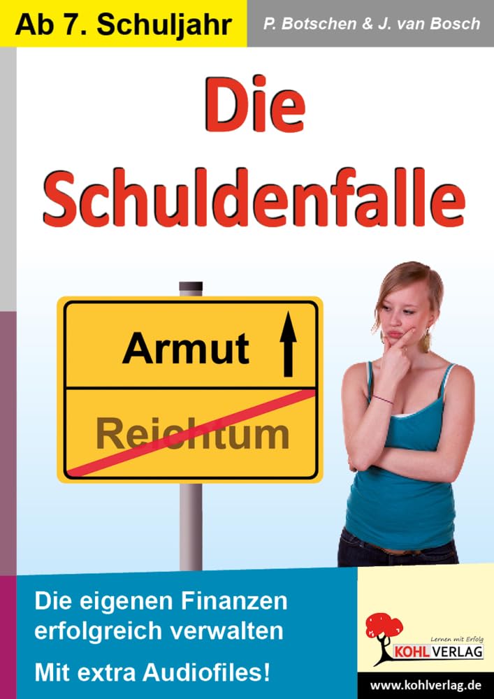 Die Schuldenfalle: Die eigenen Finanzen erfolgreich verwalten Law