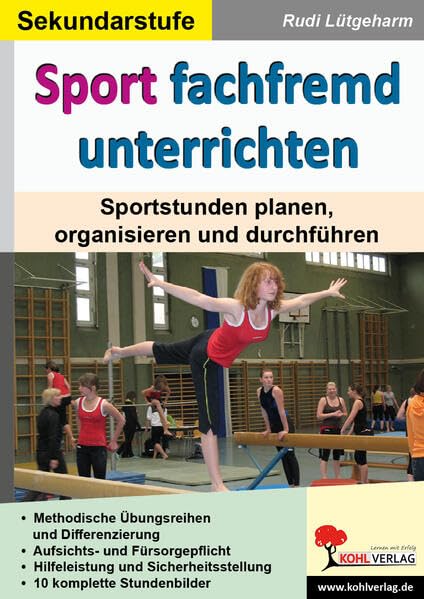 Sport fachfremd unterrichten / Sekundarstufe: Sportstunden planen, organisieren und durchführen book