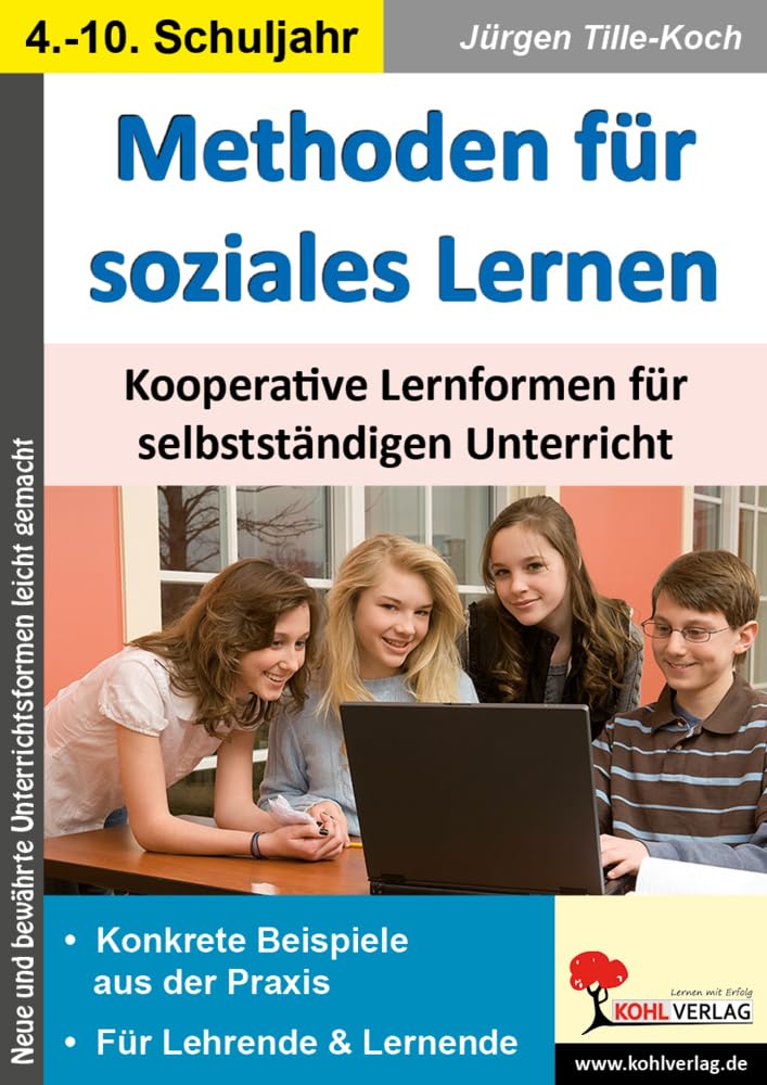 Methoden für soziales Lernen Kooperative Lernformen Grundschule Sekundarstufe Klasse 4 5 6 7 8 9 10 | Gruppenpuzzle Fishbowl Kugellager Placemat ... Lernformen für selbstständigen Unterricht Learning & Reference