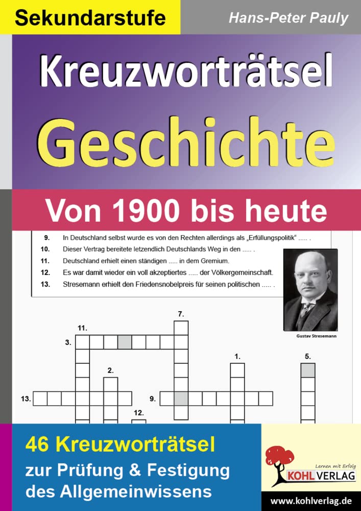 Kreuzworträtsel Geschichte Aktuell: Prüfung und Festigung des Grundwissens im Fach Geschichte Learning & Reference