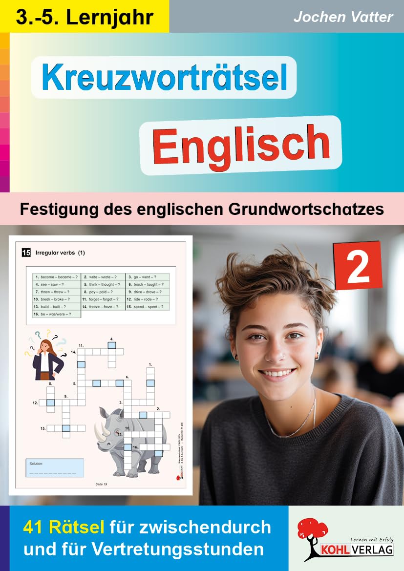 Kreuzworträtsel Englisch 3-5 Lernjahr Sekundarstufe Klasse 5-10 | 41 Rätsel Grundwortschatz Wortfelder Irregular Verbs Adjectives London USA ... des Grundwortschatzes im Fach Englisch Foreign Languages ​​& Dictionaries