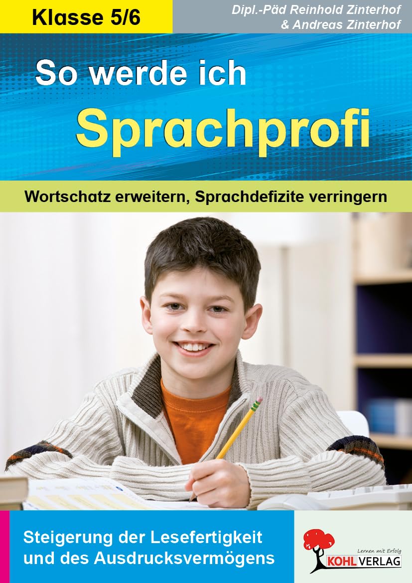 So werde ich Sprachprofi Deutsch Klasse 5 6 Sekundarstufe Wortschatz erweitern Sprachdefizite Förderung | Wortbedeutung Wortquiz Wörterbucharbeit A-Z ... Sprachdefizite verringern im 5.-6. Schuljahr Learning & Reference
