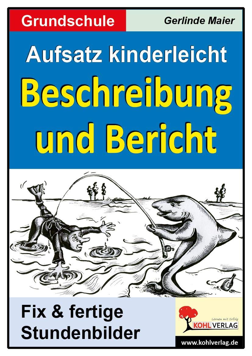 Aufsatz kinderleicht - Beschreibung und Bericht Professional & Reference Books