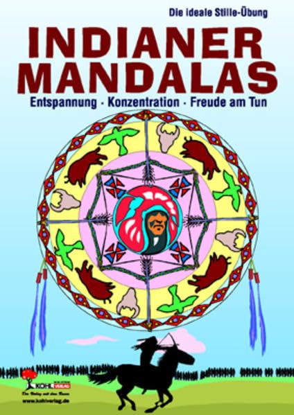 Indianer-Mandalas: Entspannung - Konzentration - Freude am Tun. Die ideale Stille-Übung. 13 Kopiervorlagen Learning & Reference
