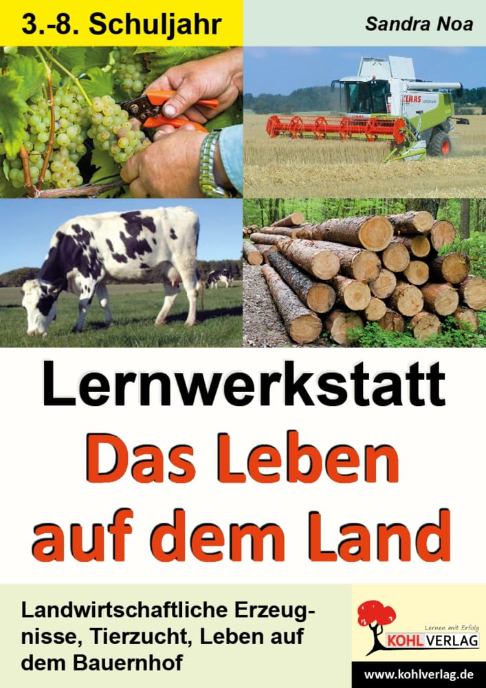 Lernwerkstatt Das Leben auf dem Land: Landwirtschaftliche Erzeugnisse, Tierzucht, Leben auf dem Bauernhof Education & Training