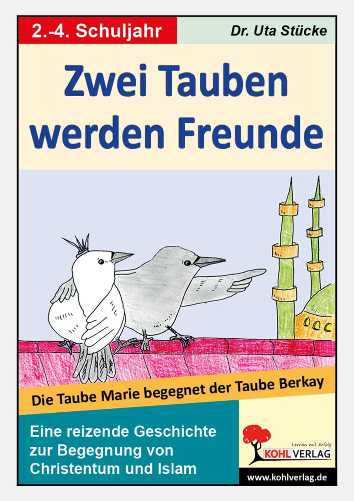 Zwei Tauben werden Freunde: Eine Konfrontation mit dem Islam Professional & Reference Books