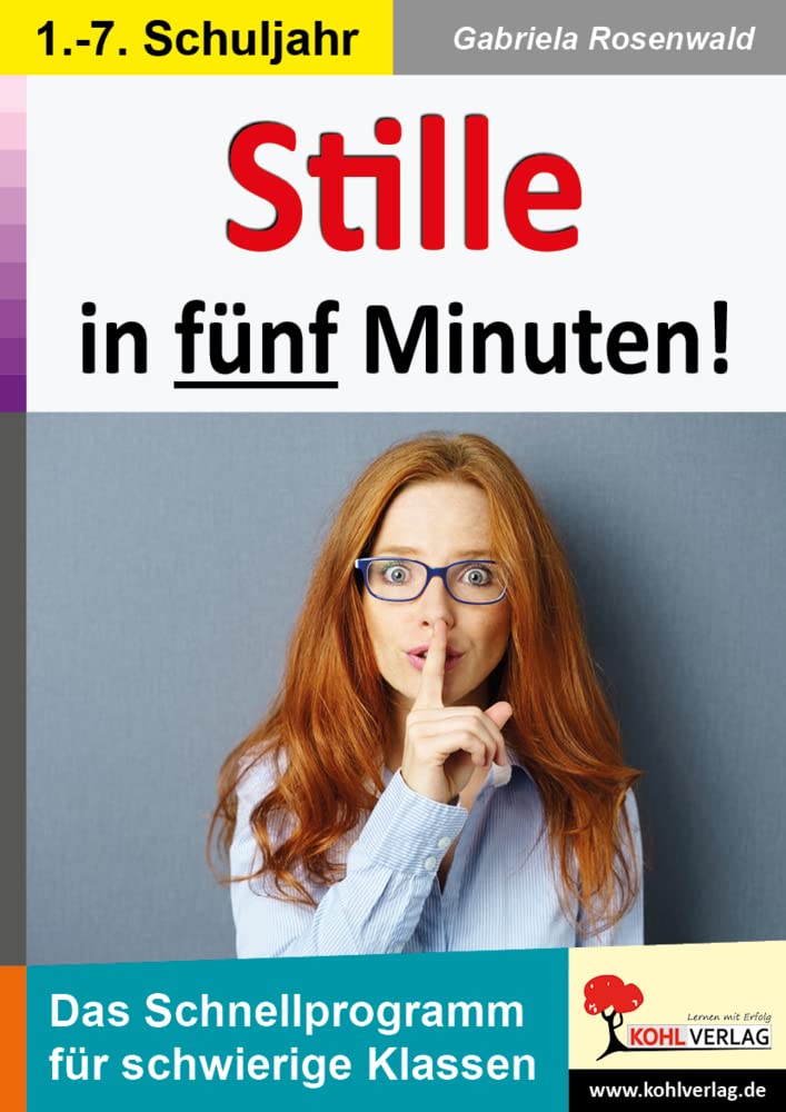 Stille in fünf Minuten!: Ein Schnellprogramm für schwierige Klassen Professional & Reference Books