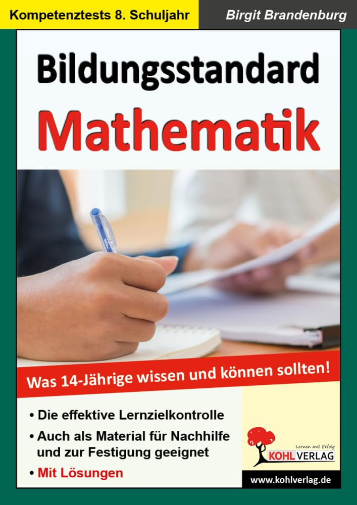 Bildungsstandard Mathematik Klasse 8 Lernzielkontrolle Sekundarstufe | Bruchrechnen Prozentrechnung Zinsrechnung Geometrie Gleichungen Terme | 48 ... Was 14-Jährige wissen und können sollten! Study Guides